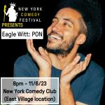 Eagle Witt Presented by the New York Comedy Festival